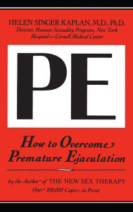 Title: How to Overcome Premature Ejaculation, Author: Helen Singer Kaplan