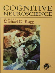 Title: Cognitive Neuroscience, Author: Michael D. Rugg