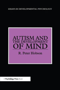 Title: Autism and the Development of Mind, Author: R. Peter Hobson