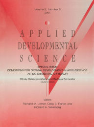 Title: Conditions for Optimal Development in Adolescence: An Experiential Approach: A Special Issue of Applied Developmental Science, Author: Mihaly Csikszentmihalyi
