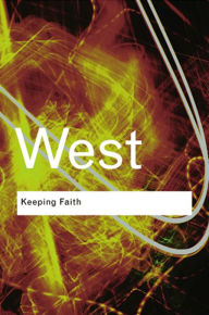 Title: Keeping Faith: Philosophy and Race in America, Author: Cornel West