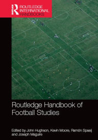 Title: Routledge Handbook of Football Studies, Author: John Hughson
