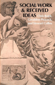 Title: Social Work & Received Ideas, Author: Chris Rojek