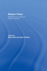 Title: Modern Times: Reflections on a Century of English Modernity, Author: Mica Nava