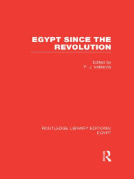 Title: Egypt Since the Revolution (RLE Egypt), Author: P.J. Vatikiotis