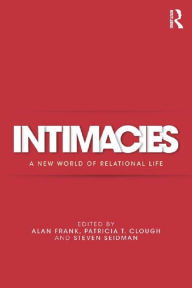 Title: Intimacies: A New World of Relational Life, Author: Alan Frank