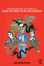Understanding Art Markets: Inside the world of art and business