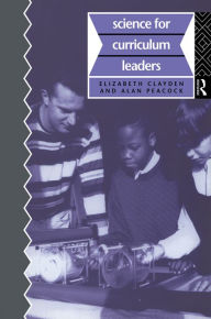 Title: Science for Curriculum Leaders, Author: Elizabeth Clayden