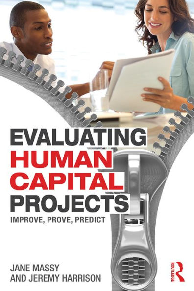 Evaluating Human Capital Projects: Improve, Prove, Predict