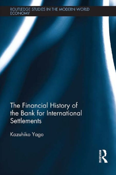 The Financial History of the Bank for International Settlements
