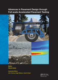 Title: Advances in Pavement Design through Full-scale Accelerated Pavement Testing, Author: David Jones