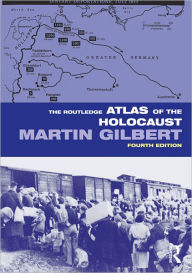 Title: The Routledge Atlas of the Holocaust, Author: Martin Gilbert