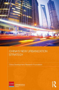 Title: China's New Urbanization Strategy, Author: China Development Research Foundation