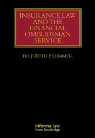 Title: Insurance Law and the Financial Ombudsman Service, Author: Judith Summer