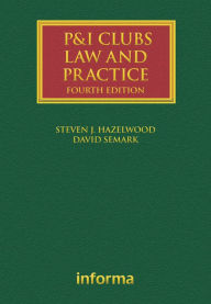 Title: P&I Clubs: Law and Practice, Author: David Semark