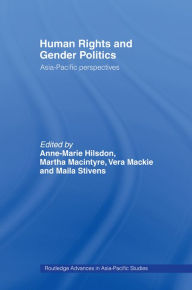 Title: Human Rights and Gender Politics: Asia-Pacific Perspectives, Author: Anne-Marie Hilsdon