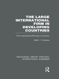 Title: The Large International Firm (RLE International Business), Author: Edith  Penrose