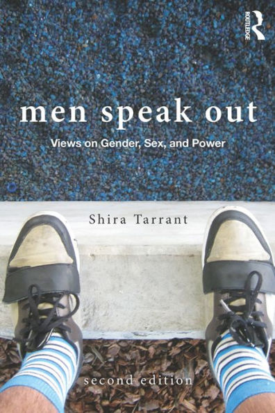 Men Speak Out: Views on Gender, Sex, and Power