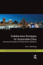 Collaborative Strategies for Sustainable Cities: Economy, Environment and Community in Baltimore