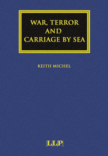 War, Terror and Carriage by Sea