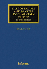 Title: Bills of Lading and Bankers' Documentary Credits, Author: Paul Todd