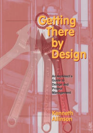 Title: Getting There by Design, Author: Kenneth Allinson