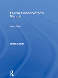 Title: Textile Conservator's Manual, Author: Sheila Landi