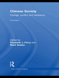 Title: Chinese Society: Change, Conflict and Resistance, Author: Elizabeth J. Perry