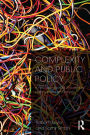 Complexity and Public Policy: A New Approach to 21st Century Politics, Policy And Society