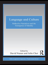 Title: Language and Culture: Reflective Narratives and the Emergence of Identity, Author: David Nunan