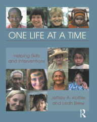 Title: One Life at a Time: Helping Skills and Interventions, Author: Leah Brew