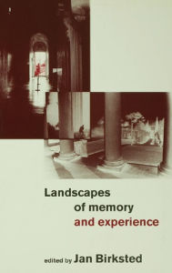 Title: Landscapes of Memory and Experience, Author: Jan Birksted