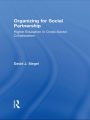 Organizing for Social Partnership: Higher Education in Cross-Sector Collaboration