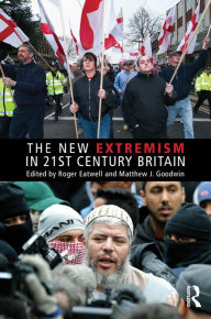 Title: The New Extremism in 21st Century Britain, Author: Roger Eatwell