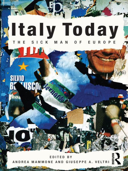 Italy Today: The Sick Man of Europe