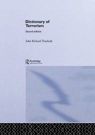 Title: Dictionary of Terrorism, Author: John Richard Thackrah