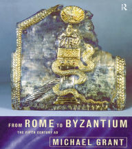 From Rome to Byzantium: The Fifth Century AD