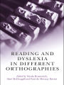 Reading and Dyslexia in Different Orthographies