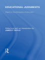 Educational Judgments (International Library of the Philosophy of Education Volume 9): Papers in the Philosophy of Education