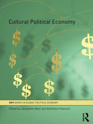 Title: Cultural Political Economy, Author: Jacqueline Best