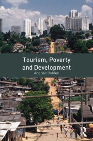 Title: Tourism, Poverty and Development, Author: Andrew Holden