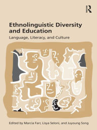 Title: Ethnolinguistic Diversity and Education: Language, Literacy and Culture, Author: Marcia Farr