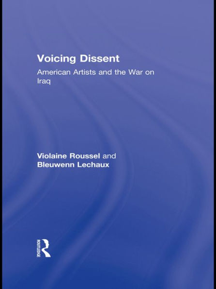 Voicing Dissent: American Artists and the War on Iraq