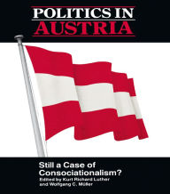 Title: Politics in Austria: Still a Case of Consociationalism, Author: Richard Luther