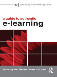Title: A Guide to Authentic e-Learning, Author: Jan Herrington