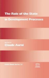 Title: The Role of the State in Development Processes, Author: Claude Auroi