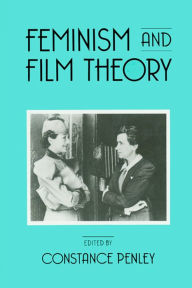 Title: Feminism and Film Theory, Author: Constance Penley