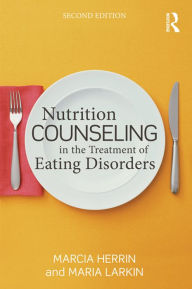 Title: Nutrition Counseling in the Treatment of Eating Disorders, Author: Marcia Herrin