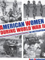 American Women during World War II: An Encyclopedia