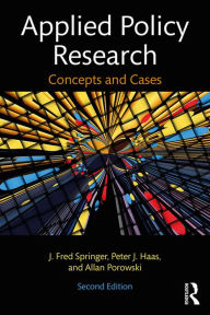 Title: Applied Policy Research: Concepts and Cases, Author: J. Fred Springer